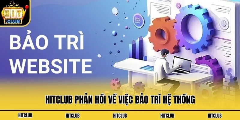 Hitclub | Link Tải App Cổng Game Bài Hit Club Mới Nhất 2026 Hitclub phản hồi về việc bảo trì hệ thống