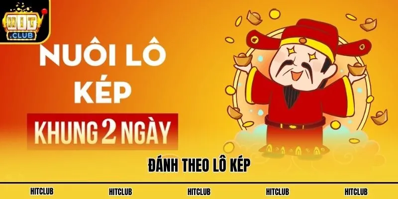 Mẹo Chơi Xổ Số Hitclub - Rinh Tiền Thưởng Từ Bí Kíp Bất Bại Đánh theo lô kép